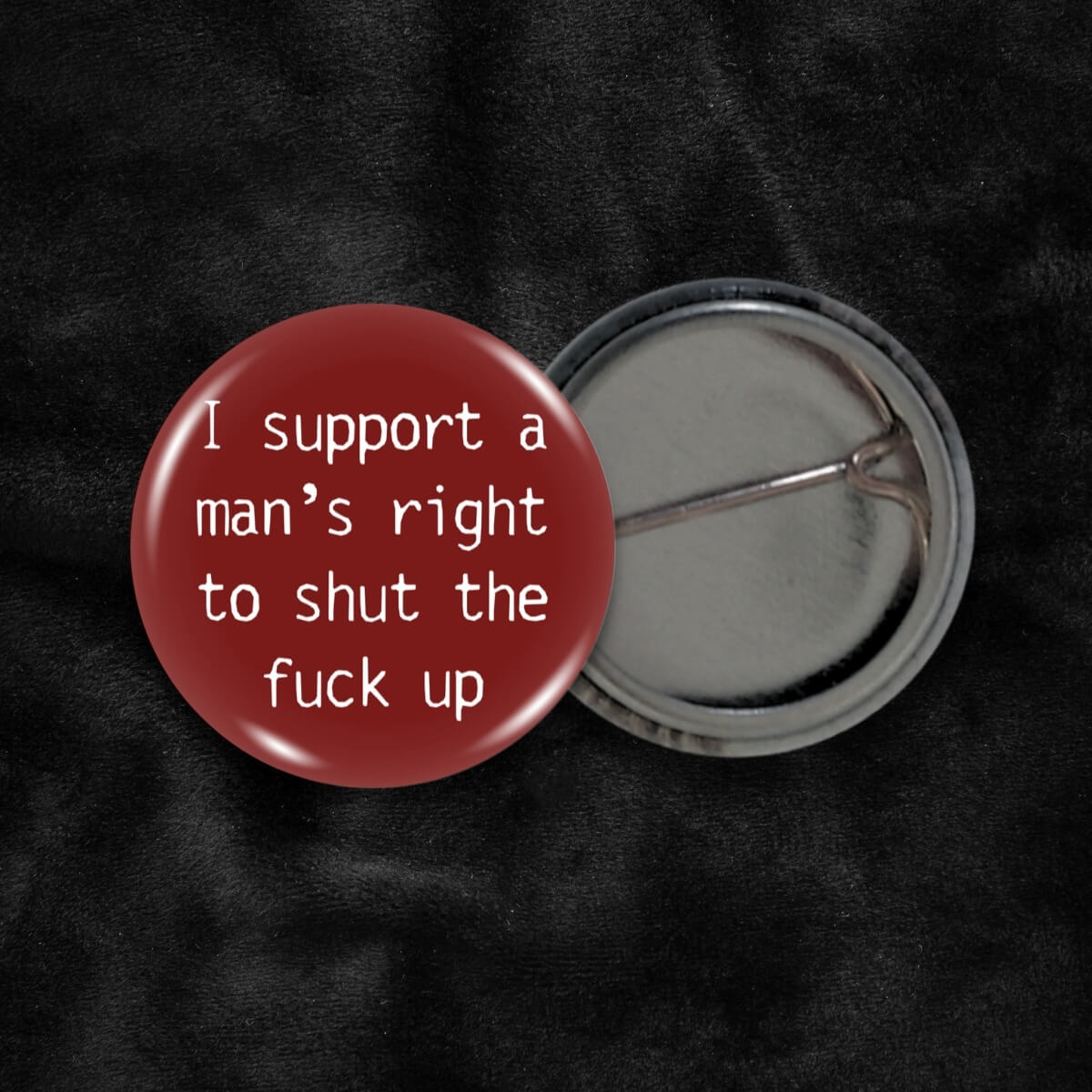 I Support A Man's Right To STFU Badge ⛧ Occult Patches & Pins