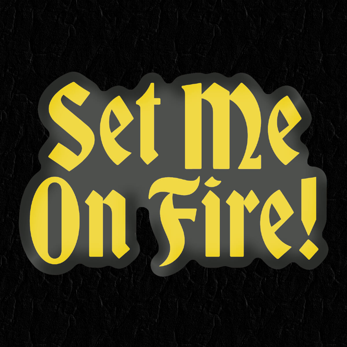 Set Me On Fire Sticker ⛧ Occult Patches & Pins
