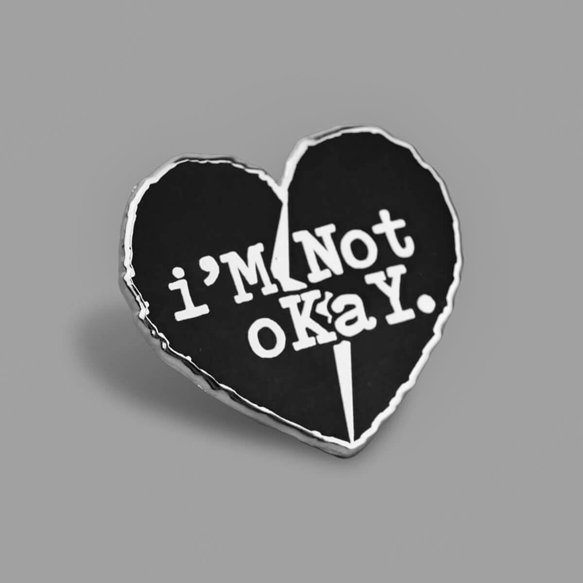 I'm Not Okay Enamel Pin | Ocult Patches & Pins
