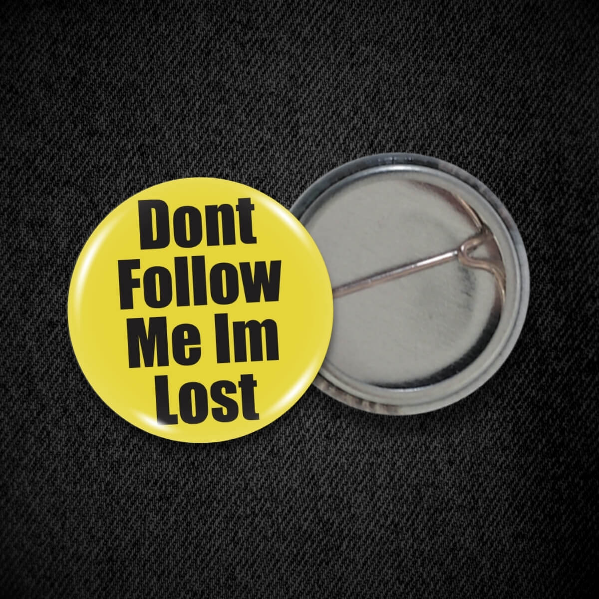 Don'T Follow Me I'm Lost Badge ⛧ Occult Patches & Pins