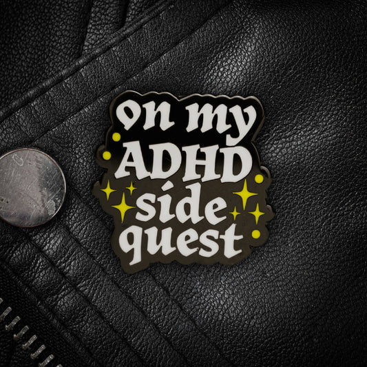On My ADHD Side Quest Enamel Pin - Occult Patches & Pins