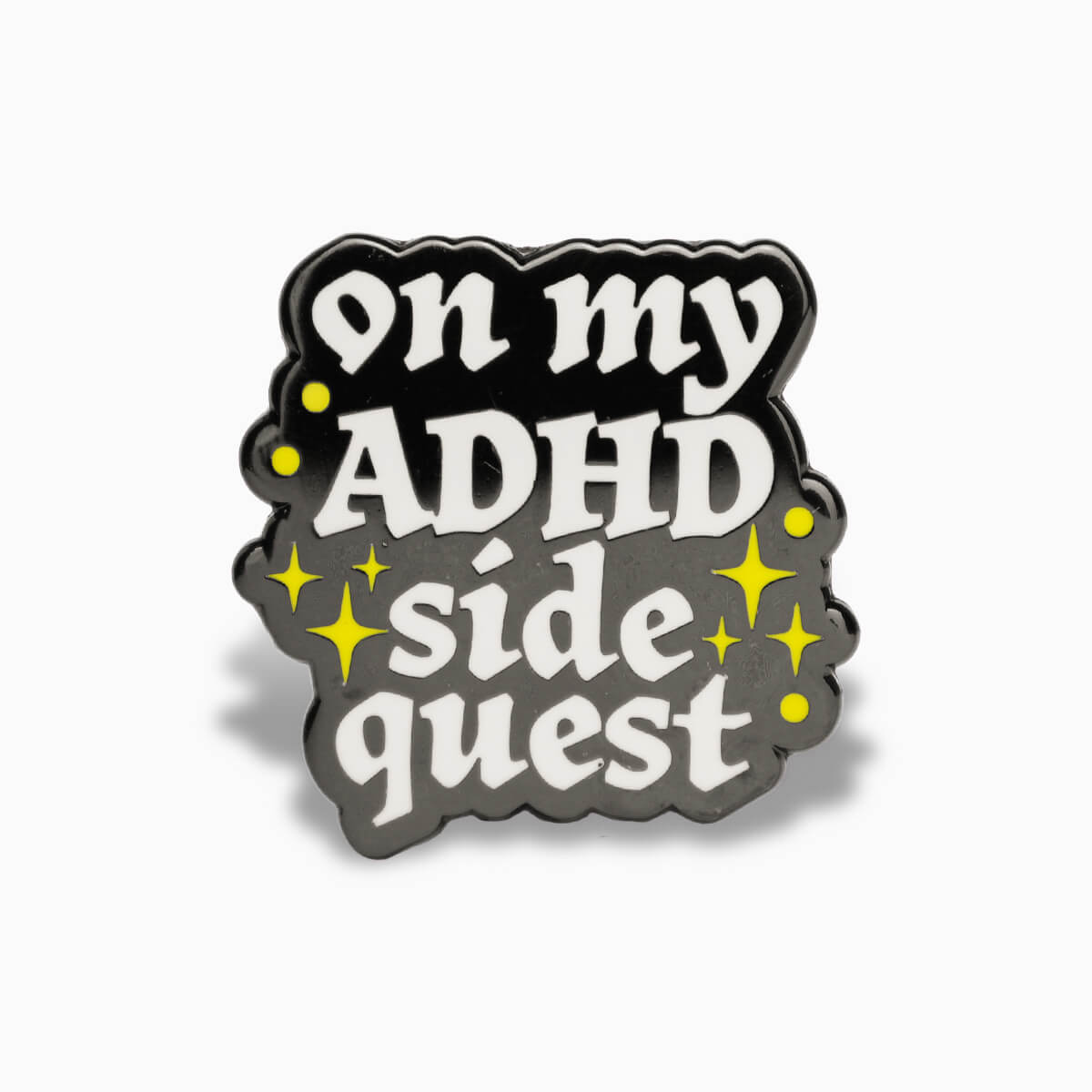On My ADHD Side Quest Enamel Pin - Occult Patches & Pins
